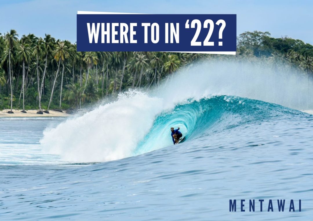 Where to in 22 Mentawai