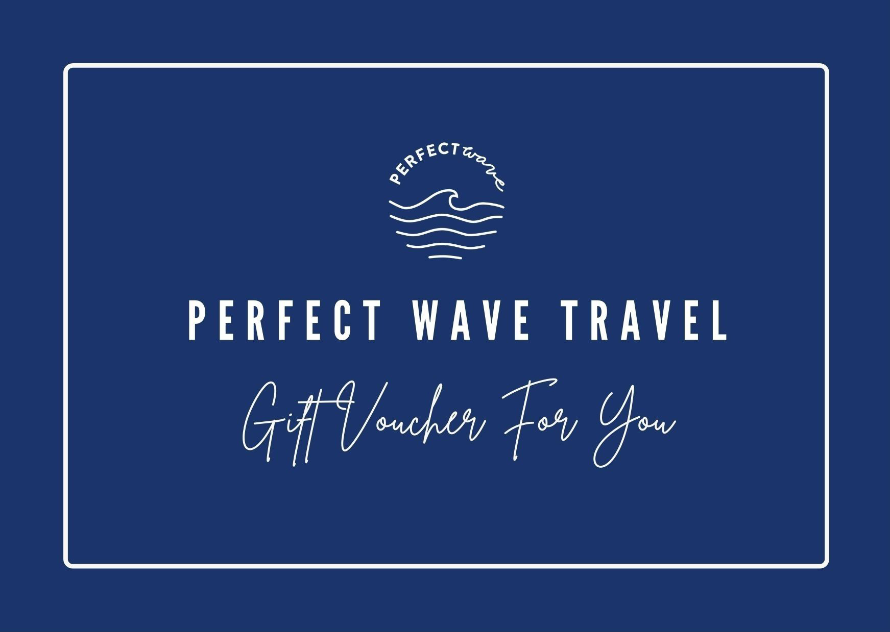 Perfect Wave Gift Certificate
